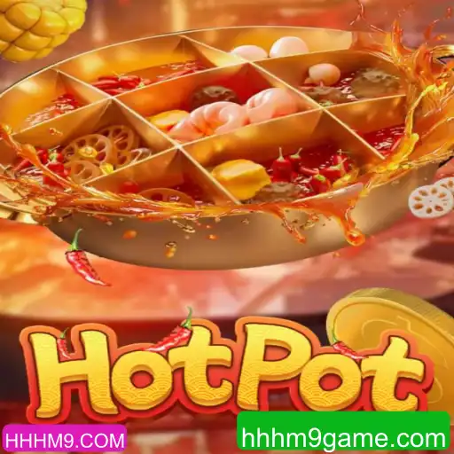 Descubra o Mundo de Hotpot: Regras, Estratégias e Diversão com HHHM9.COM